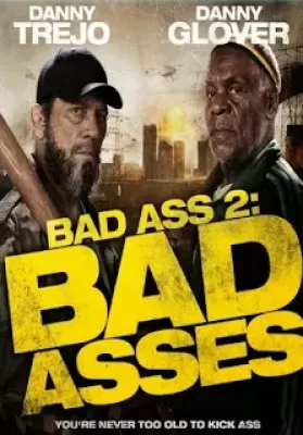 Bad Ass 2 (2014) เก๋าโหดโคตรระห่ำ 2 ดูหนังออนไลน์ HD