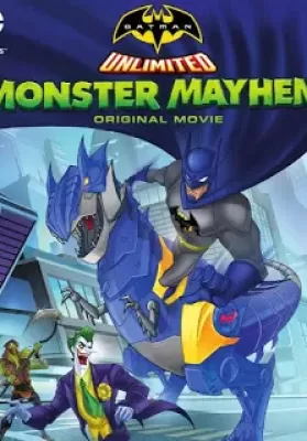 Batman Unlimited Monster Mayhem (2015) แบทแมน ถล่มจอมวายร้ายป่วนเมือง ดูหนังออนไลน์ HD