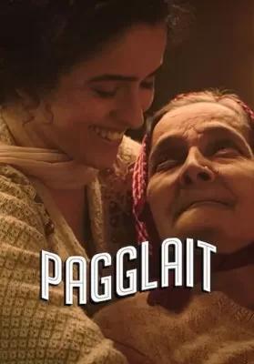 Pagglait (2021) สาวช่างฝัน ดูหนังออนไลน์ HD