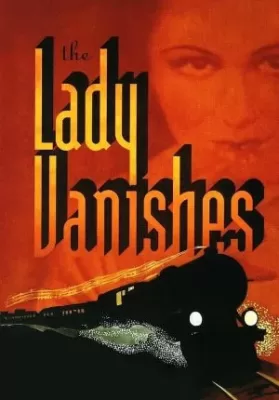 The Lady Vanishes (1938) ทริปนี้ไม่มีเหงา ดูหนังออนไลน์ HD