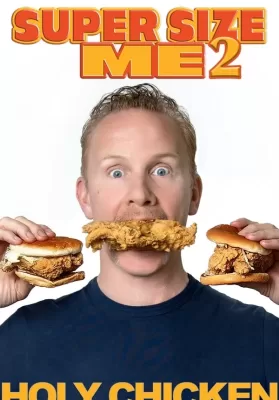 Super Size Me 2 Holy Chicken! (2017) ดูหนังออนไลน์ HD