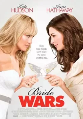 Bride Wars (2009) สงครามงานแต่ง…แข่งกันเป็นเจ้าสาว ดูหนังออนไลน์ HD