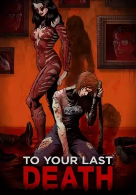 To Your Last Death (2019) ดูหนังออนไลน์ HD