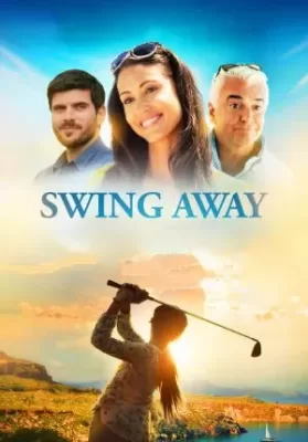 Swing Away (2016) สวิงอะเวย์ ดูหนังออนไลน์ HD