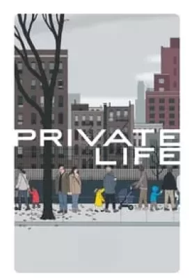 Private Life (2018) ไพรเวท ไลฟ์ (ซับไทย) ดูหนังออนไลน์ HD