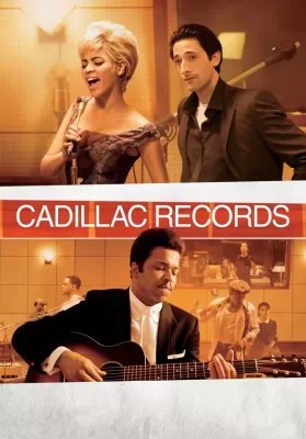 Cadillac Records (2008) คาดิลแล็กเรเคิดส์ วันวานตำนานร็อก ดูหนังออนไลน์ HD