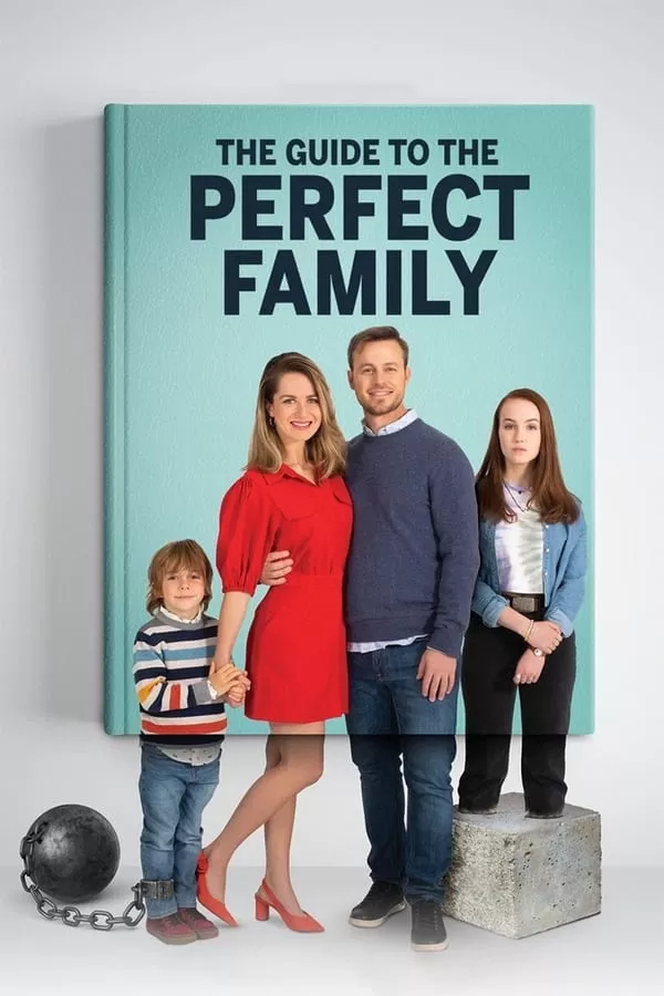 The Guide To The Perfect Family (2021) คู่มือครอบครัวแสนสุข ดูหนังออนไลน์ HD