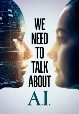 We Need to Talk About A.I (2020) ดูหนังออนไลน์ HD