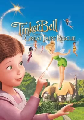 Tinker Bell And The Great Fairy Rescue (2010) ทิงเกอร์เบลล์ ผจญภัยแดนมนุษย์ ดูหนังออนไลน์ HD