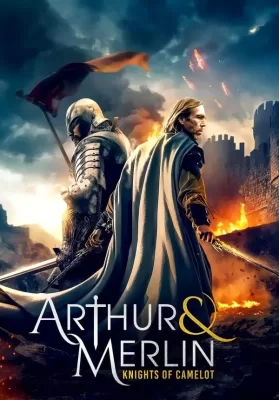 Arthur And Merlin Knights of Camelot (2020) อาเธอร์และเมอร์ลิน อัศวินแห่งคาเมลอต ดูหนังออนไลน์ HD