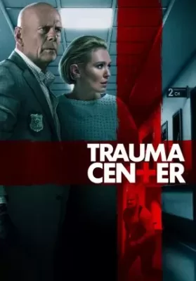 Trauma Center (2019) ศูนย์กลางอันตราย ดูหนังออนไลน์ HD