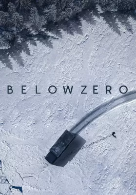 Below Zero (2021) จุดเยือกเดือด (Netflix) ดูหนังออนไลน์ HD