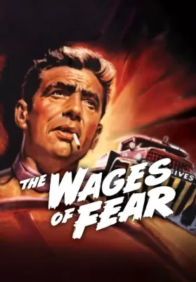 The Wages Of Fear (1953) ดูหนังออนไลน์ HD