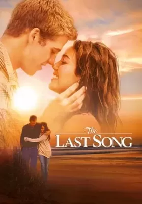 The Last Song (2010) บทเพลงรักสายใยนิรันดร์ ดูหนังออนไลน์ HD