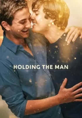 Holding the Man (2015) โฮลดิ้ง เดอะ แมน ดูหนังออนไลน์ HD