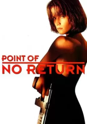 Point of No Return เธอชื่อ..โคตรเพชฌฆาต (1993) บรรยายไทย ดูหนังออนไลน์ HD