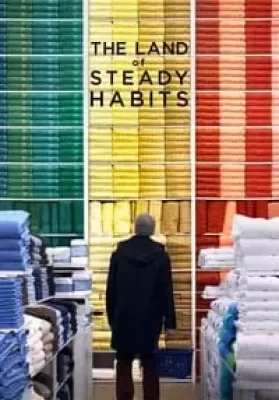 The Land of Steady Habits (2018) ดินแดนแห่งความมั่นคง (ซับไทย) ดูหนังออนไลน์ HD