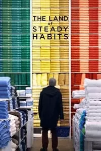 The Land of Steady Habits (2018) ดินแดนแห่งความมั่นคง (ซับไทย) ดูหนังออนไลน์ HD
