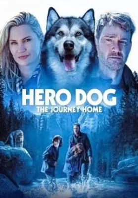 Against the Wild The Journey Home (Hero Dog The Journey Home) (2021) ดูหนังออนไลน์ HD