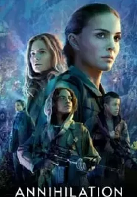 Annihilation (2018) แดนทำลายล้าง (ซับไทย From Netflix) ดูหนังออนไลน์ HD