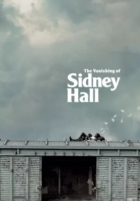 The Vanishing of Sidney Hall (2017) ปริศนาการหายตัวของซิดนีย์ ฮอลล์ ดูหนังออนไลน์ HD