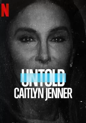 Untold Caitlyn Jenner (2021) เคทลิน เจนเนอร์ ดูหนังออนไลน์ HD