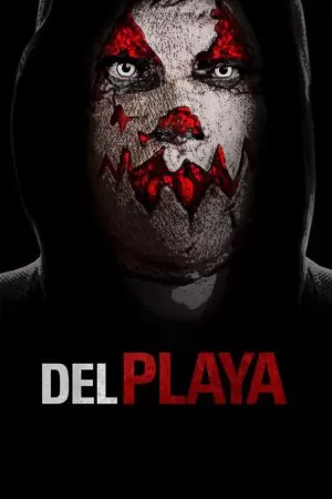 Del Playa (2017) แค้นอํามหิต ดูหนังออนไลน์ HD