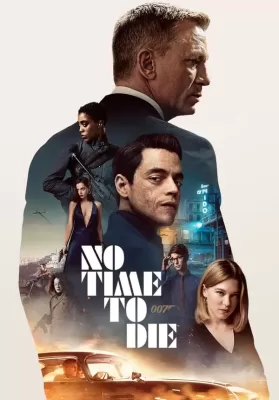 No Time to Die (2021) 007 พยัคฆ์ร้ายฝ่าเวลามรณะ ดูหนังออนไลน์ HD