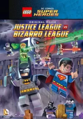 Lego DC Comics Super Heroes: Justice League vs. Bizarro League (2015) เลโก้ แบทแมน: จัสติซ ลีก ปะทะ บิซาโร่ ลีก ดูหนังออนไลน์ HD