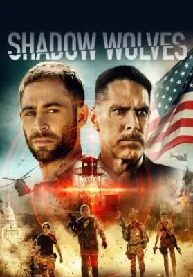 Shadow Wolves (2019) พากย์ไทย ดูหนังออนไลน์ HD