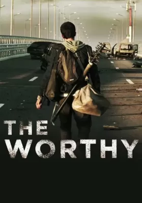 The Worthy (2016) ผู้อยู่รอด ดูหนังออนไลน์ HD