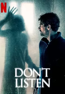 Don’t Listen | Netflix (2020) เสียงสั่งหลอน ดูหนังออนไลน์ HD
