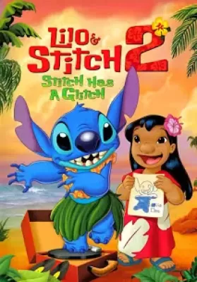 Lilo & Stitch 2 Stitch Has a Glitch (2005) ลีโล แอนด์ สติทช์ ภาค 2 ดูหนังออนไลน์ HD
