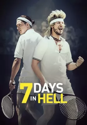 7 Days in Hell (2015) 7 วันมันส์แมทซ์นรก ดูหนังออนไลน์ HD