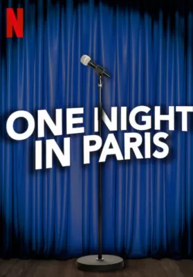 One Night In Paris (2021) คืนหนึ่งในปารีส ดูหนังออนไลน์ HD