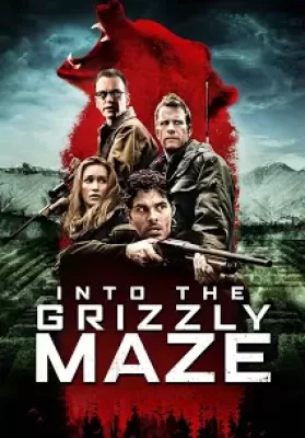 Into the Grizzly Maze (2015) กริซลี่ หมีโหด! เหมี้ยมมรณะ! [ซับไทย] ดูหนังออนไลน์ HD