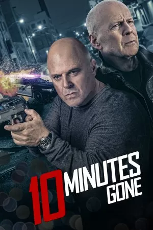 10 Minutes Gone (2019) 10 นาที ที่หายไป ดูหนังออนไลน์ HD
