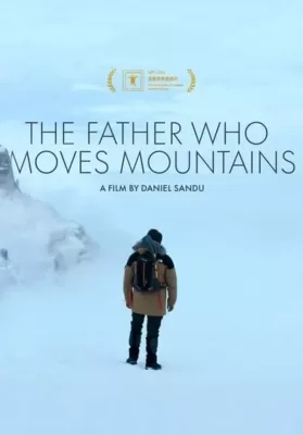 The Father Who Moves Mountains (2021) ภูเขามิอาจกั้น ดูหนังออนไลน์ HD