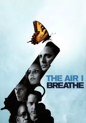 The Air I Breathe (2007) พลิกชะตาฝ่าวิกฤตินรก ดูหนังออนไลน์ HD