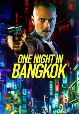 One Night in Bangkok (2020) ดูหนังออนไลน์ HD