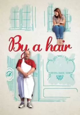 By a Hair (2019) บรรยายไทย ดูหนังออนไลน์ HD