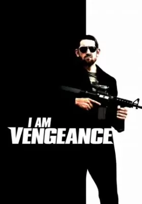 I Am Vengeance (2018) ดูหนังออนไลน์ HD