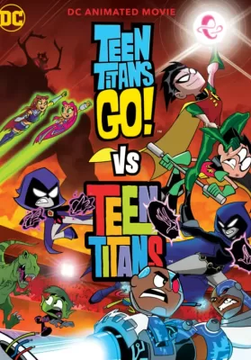 Teen Titans Go! Vs. Teen Titans (2019) ทีนไททันส์ โก! ปะทะ ทีนไททันส์ ดูหนังออนไลน์ HD