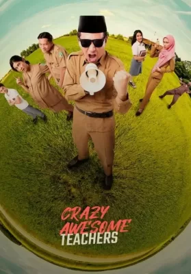 Crazy Awesome Teachers (Guru Guru Gokil) (2020) ครูขอลุย ดูหนังออนไลน์ HD
