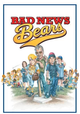 Bad News Bears (2005) โค้ชซ่าทีมจิ๋วพลังหวด ดูหนังออนไลน์ HD