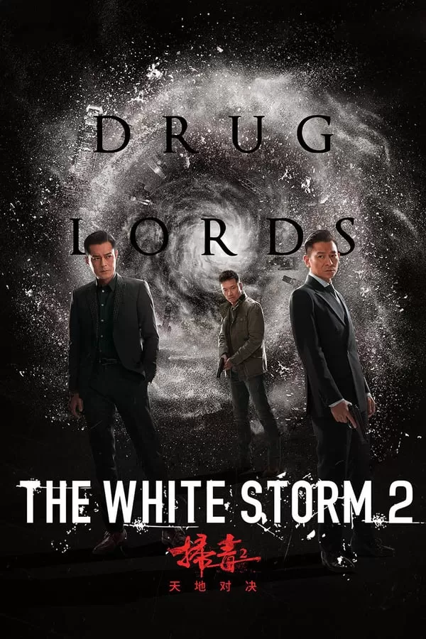 The White Storm 2 Drug Lords (2019) โคตรคนโค่นคนอันตราย 2 ดูหนังออนไลน์ HD