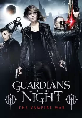 Guardians Of The Night (2016) ดูหนังออนไลน์ HD
