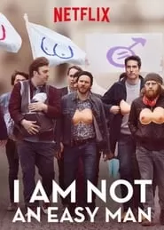 I Am Not an Easy Man (2018) ผมไม่ใช่ผู้ชายง่ายๆ (ซับไทย) ดูหนังออนไลน์ HD