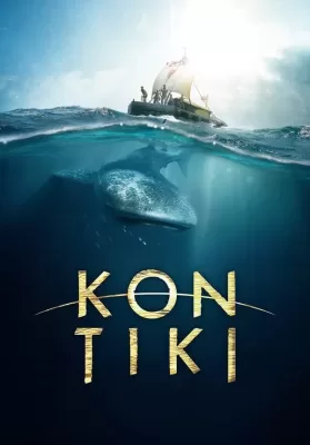 Kon Tiki (2012) ลอยทะเลให้โลกหงายเงิบ ดูหนังออนไลน์ HD