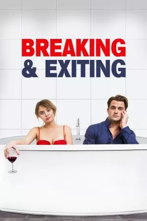 Breaking and Exiting (2018) คู่เพี้ยน สุดพัง ดูหนังออนไลน์ HD